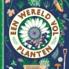 Een Wereld Vol Planten 6 Jr+ -Speelgoedverkoop Eenwereldvolplanten9789047711735